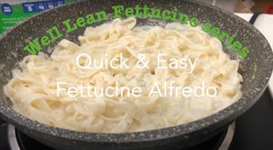 Quick & Easy - Fettuccine & Alfredo